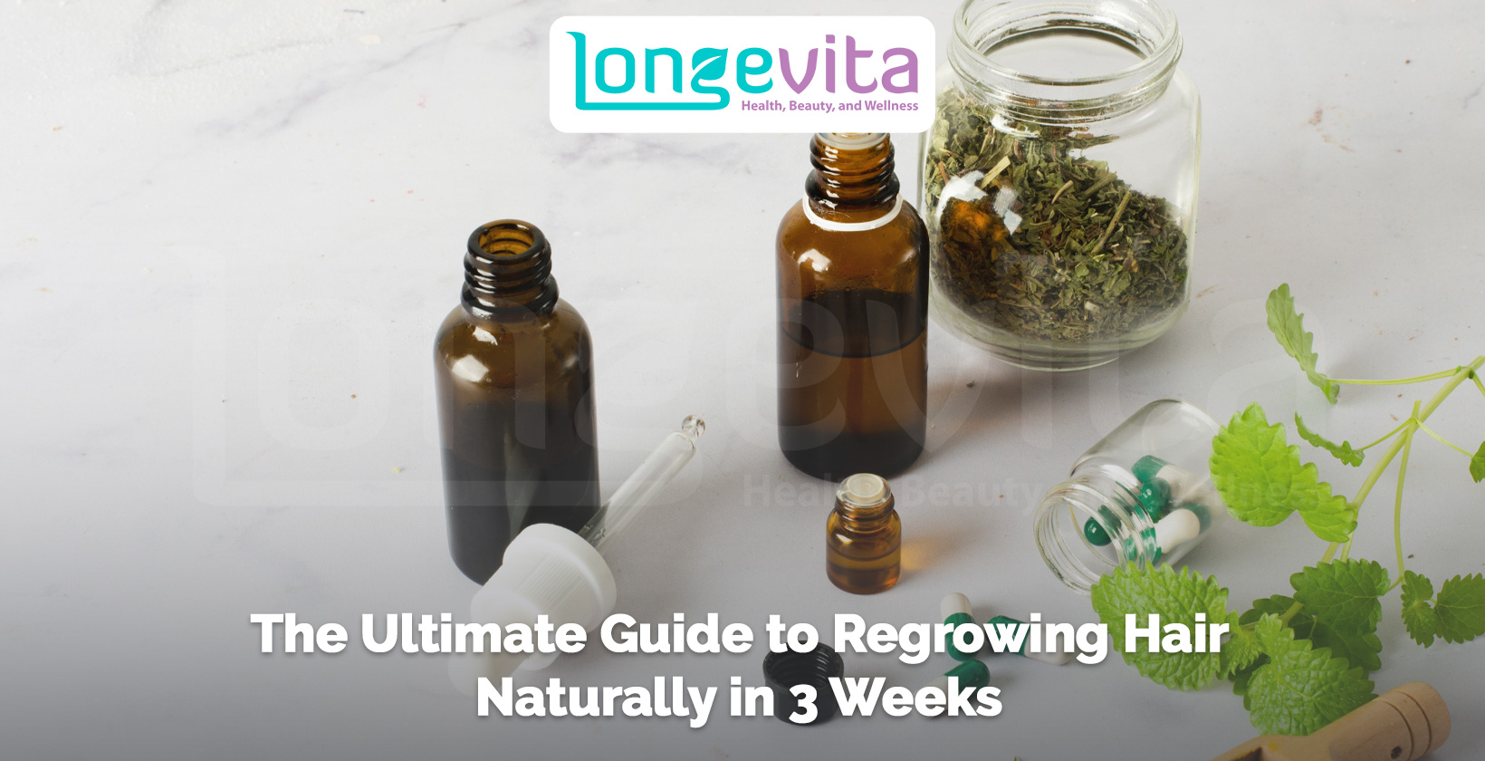 natural oils, herbs, and glass dropper bottles on white surface with headline about hair regrowth