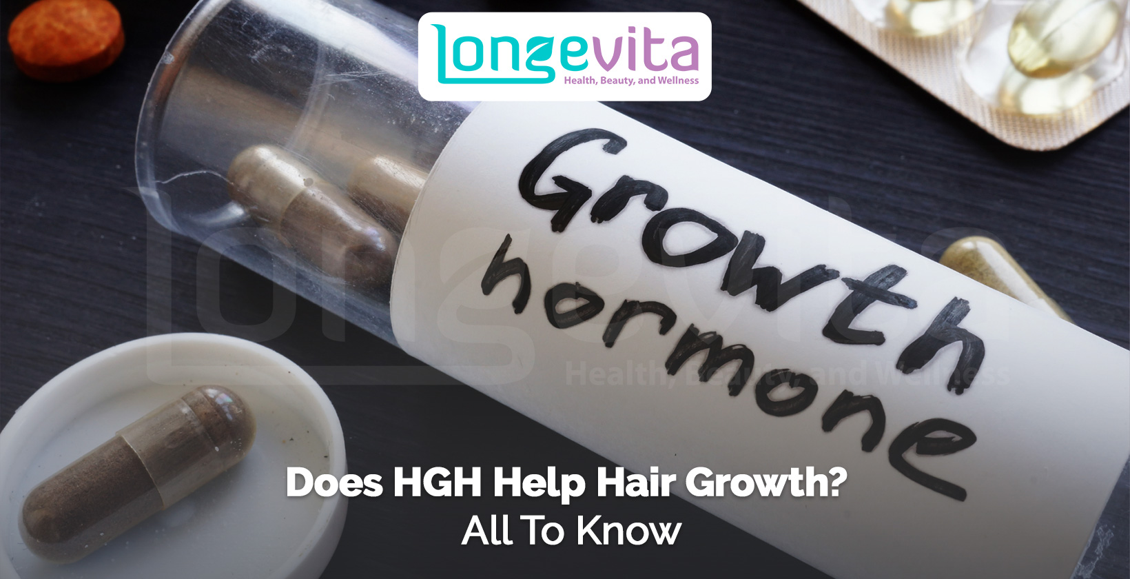 bottle labeled growth hormone with capsules spilling out on table