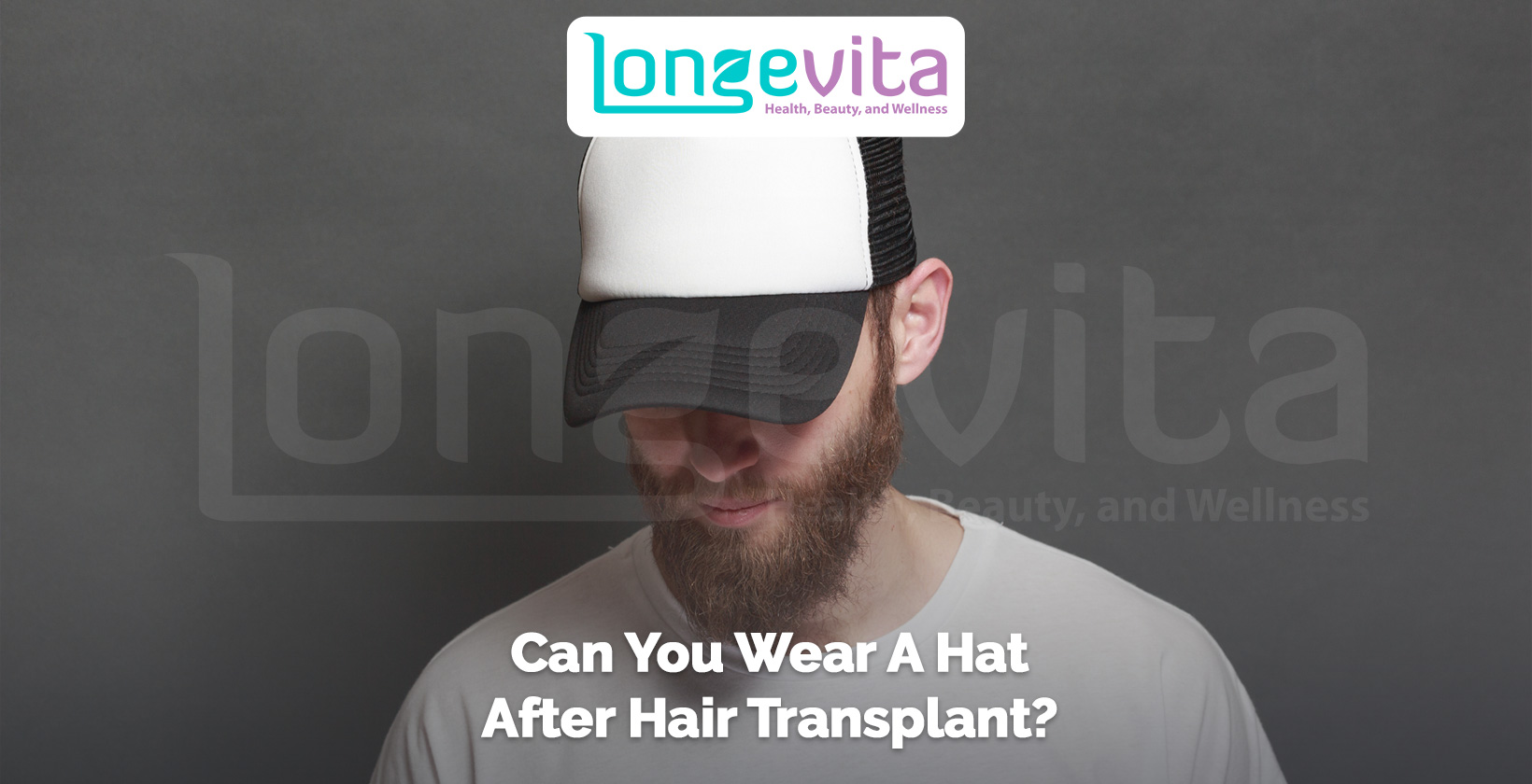 Can You Wear A Hat After Hair Transplant? | Longevita