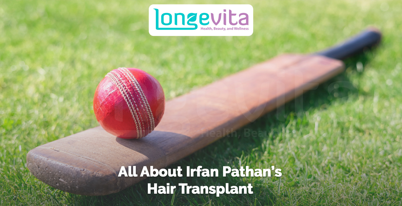 cricket bat with red ball on grass field and headline about Irfan Pathan hair transplant