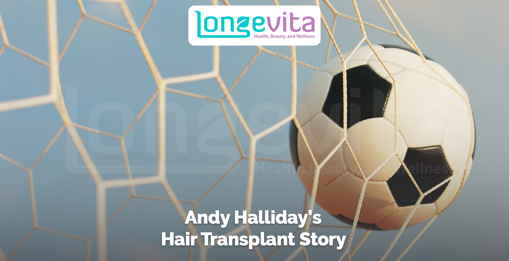 close-up of a football in the net with headline about Andy Halliday’s hair transplant story