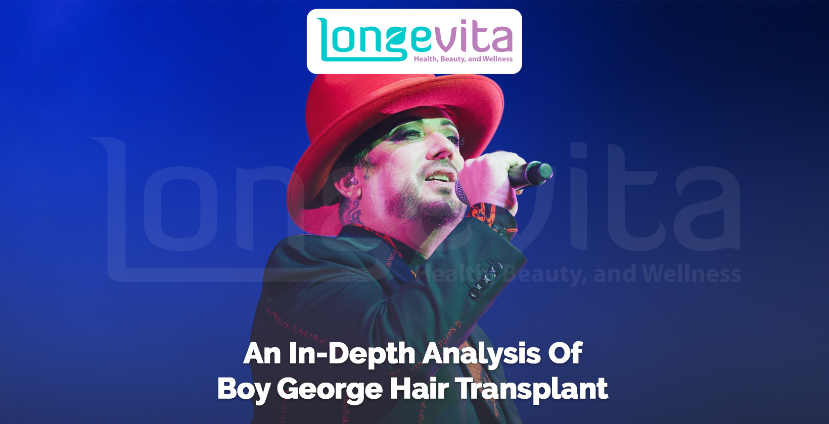 Boy George performing on stage in red hat with headline about hair transplant analysis