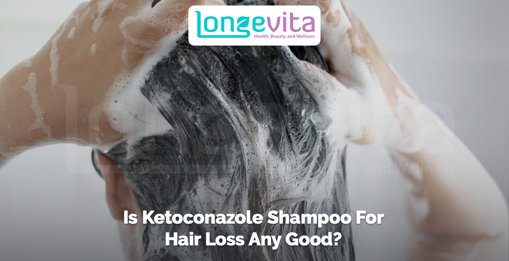person lathering shampoo into scalp with text about ketoconazole for hair loss