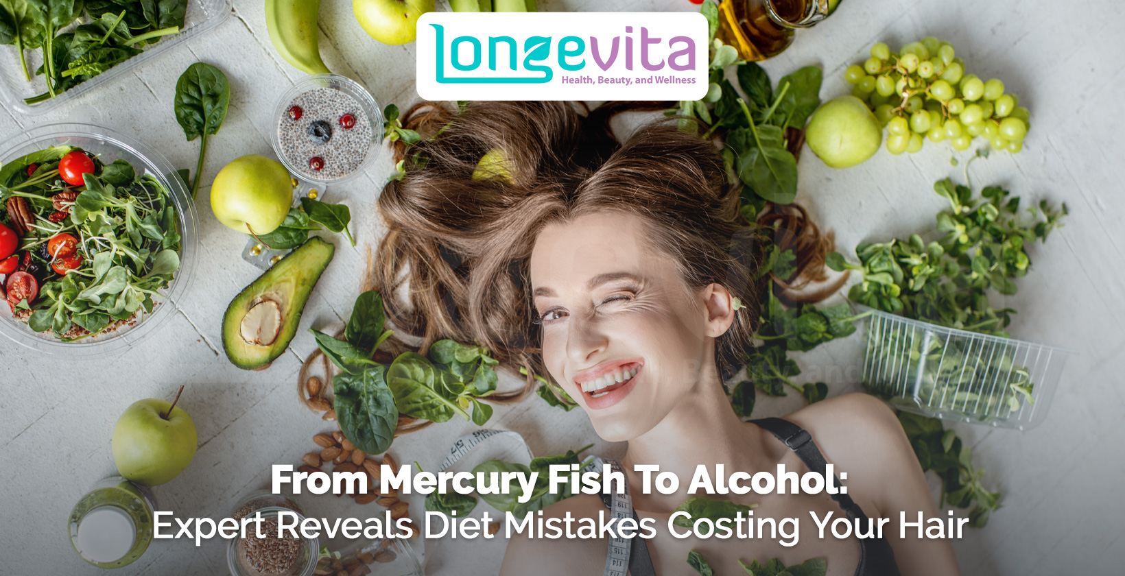 smiling woman surrounded by healthy foods with headline about diet mistakes affecting hair